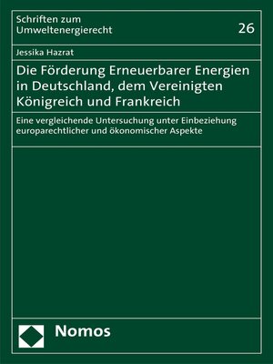 cover image of Die Förderung Erneuerbarer Energien in Deutschland, dem Vereinigten Königreich und Frankreich